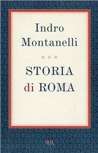 Storia di Roma - Indro Montanelli - Libro Rizzoli 1988, BUR Supersaggi | Libraccio.it