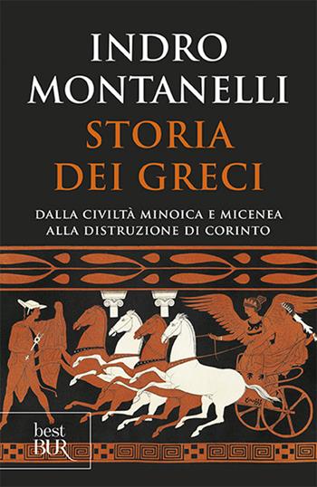 Storia dei greci - Indro Montanelli - Libro Rizzoli 1989, BUR Supersaggi | Libraccio.it