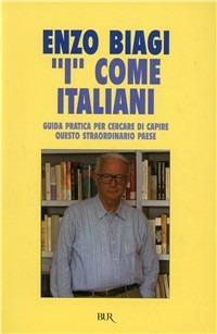 I come italiani - Enzo Biagi - Libro Rizzoli 1995, BUR Supersaggi | Libraccio.it