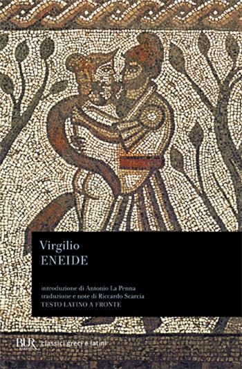 Eneide. Testo latino a fronte - Publio Virgilio Marone - Libro Rizzoli 2002, BUR Classici greci e latini | Libraccio.it