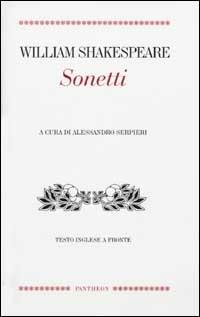 I sonetti. Testo inglese a fronte - William Shakespeare - Libro Rizzoli 2002, Bur Pantheon | Libraccio.it