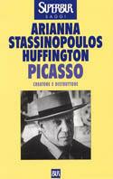 Picasso. Creatore e distruttore - Arianna Stassinopoulos - Libro Rizzoli 1997, BUR Supersaggi | Libraccio.it
