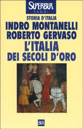 Storia d'Italia. Vol. 3: L' Italia dei secoli d'oro. Il Medio Evo dal 1250 al 1492