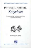 Satyricon - Arbitro Petronio - Libro Rizzoli 1999, Bur Pantheon | Libraccio.it