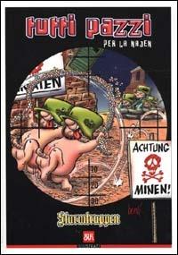 Sturmtruppen. Tutti pazzi per la najen - Bonvi - Libro Rizzoli 2000, BUR Illustrati | Libraccio.it