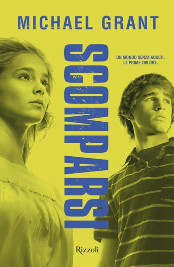Scomparsi. Ediz. speciale - Michael Grant - Libro Rizzoli 2019, Argentovivo | Libraccio.it