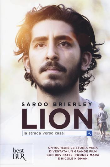 Lion. La strada verso casa - Saroo Brierley - Libro Rizzoli 2019, BUR Best BUR | Libraccio.it