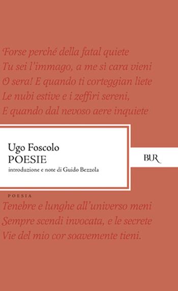Poesie - Ugo Foscolo - Libro Rizzoli 1976, BUR Classici | Libraccio.it