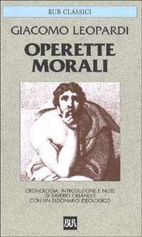 Operette morali - Giacomo Leopardi - Libro Rizzoli 1976, BUR Classici | Libraccio.it