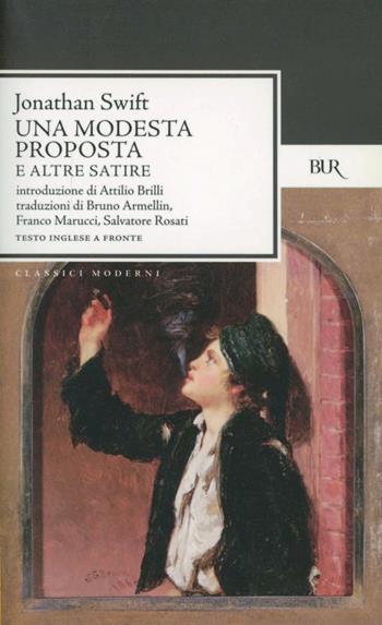 Una modesta proposta e altre satire. Testo inglese a fronte - Jonathan Swift - Libro Rizzoli 1977, BUR Classici | Libraccio.it