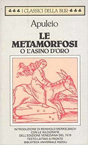 Le metamorfosi o l'asino d'oro - Apuleio - Libro Rizzoli 1992, BUR Classici greci e latini | Libraccio.it
