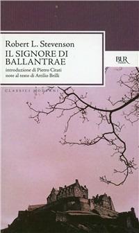 Il signore di Ballantrae - Robert Louis Stevenson - Libro Rizzoli 1978, BUR Classici | Libraccio.it