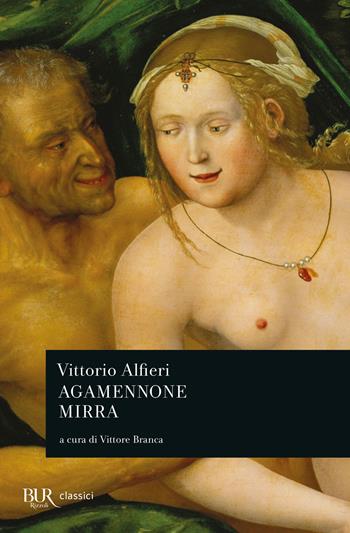 Agamennone-Mirra - Vittorio Alfieri - Libro Rizzoli 1981, BUR Classici | Libraccio.it