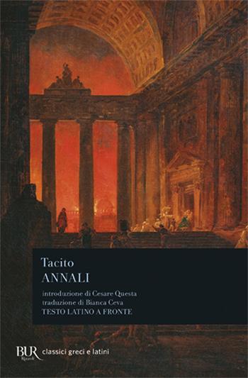 Annali. Testo latino a fronte - Publio Cornelio Tacito - Libro Rizzoli 1981, BUR Classici greci e latini | Libraccio.it