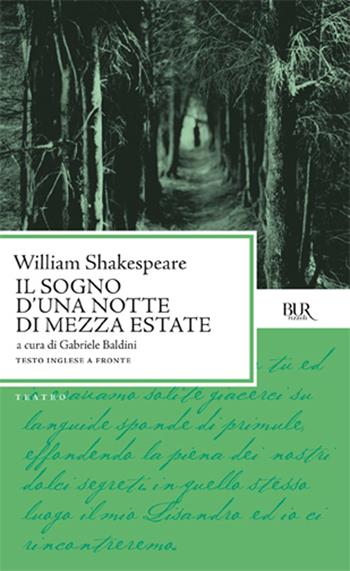 Il sogno di una notte di mezza estate. Testo inglese a fronte - William Shakespeare - Libro Rizzoli 1981, BUR Teatro | Libraccio.it