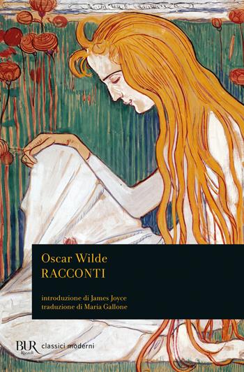 Racconti - Oscar Wilde - Libro Rizzoli 1982, BUR Classici | Libraccio.it