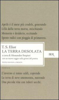 La terra desolata. Testo inglese a fronte - Thomas S. Eliot - Libro Rizzoli 1982, BUR Classici | Libraccio.it