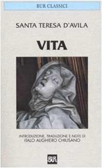 Vita - Teresa d'Avila (santa) - Libro Rizzoli 1983, BUR Classici | Libraccio.it