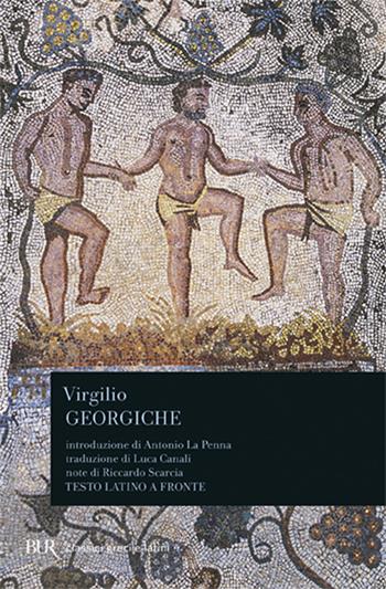 Georgiche - Publio Virgilio Marone - Libro Rizzoli 1983, BUR Classici greci e latini | Libraccio.it