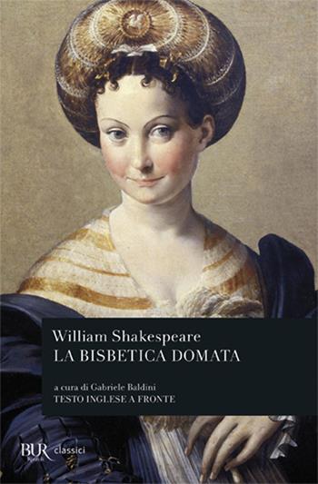 La bisbetica domata - William Shakespeare - Libro Rizzoli 1984, BUR Teatro | Libraccio.it