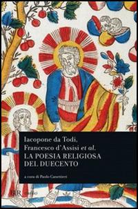 Iacopone da Todi e la poesia religiosa del Duecento  - Libro Rizzoli 2001, BUR Classici | Libraccio.it