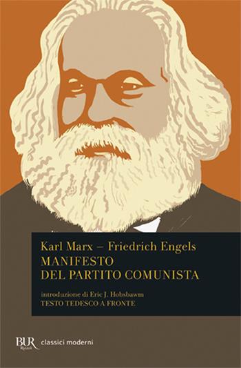 Manifesto del Partito Comunista. Testo tedesco a fronte - Karl Marx, Friedrich Engels - Libro Rizzoli 2001, BUR Classici | Libraccio.it