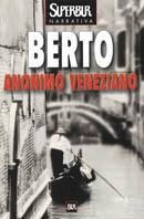Anonimo veneziano - Giuseppe Berto - Libro Rizzoli 2001, BUR Superbur | Libraccio.it