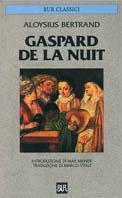 Gaspard del la Nuit - Aloysius Bertrand - Libro Rizzoli 2001, BUR Classici | Libraccio.it