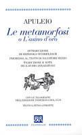 Le metamorfosi o l'asino d'oro. Testo latino a fronte - Apuleio - Libro Rizzoli 2001, Bur Pantheon | Libraccio.it