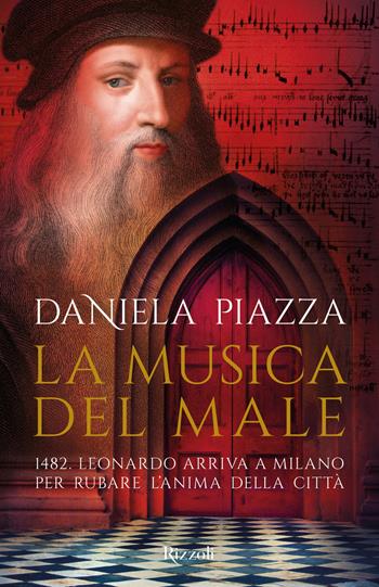 La musica del male - Daniela Piazza - Libro Rizzoli 2019 | Libraccio.it