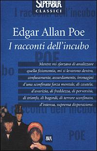 I racconti dell'incubo - Edgar Allan Poe - Libro Rizzoli 2001, BUR Superbur classici | Libraccio.it