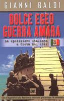 Dolce Egeo guerra amara - Gianni Baldi - Libro Rizzoli 2001, BUR Supersaggi | Libraccio.it