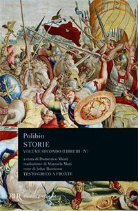 Storie. Testo greco a fronte. Vol. 2: Libri III-IV - Polibio - Libro Rizzoli 2001, BUR Classici greci e latini | Libraccio.it