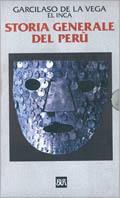 Storia generale del Perù - Garcilaso de la Vega - Libro Rizzoli 2001, BUR Classici | Libraccio.it