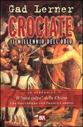 Crociate. Il millennio dell'odio