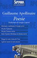 Poesie - Guillaume Apollinaire - Libro Rizzoli 2001, Superbur classici | Libraccio.it