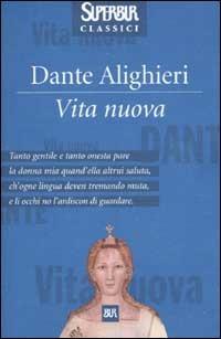 Vita nuova - Dante Alighieri - Libro Rizzoli 2002, BUR Superbur classici | Libraccio.it