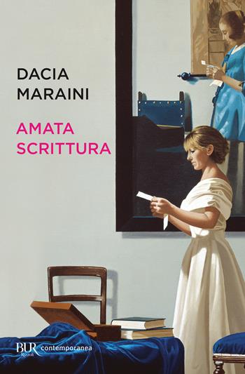Amata scrittura. Laboratorio di analisi, letture, proposte, conversazioni - Dacia Maraini - Libro Rizzoli 2002, BUR La Scala | Libraccio.it