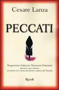 Peccati - Cesare Lanza - Libro Rizzoli 2001, BUR Varia | Libraccio.it