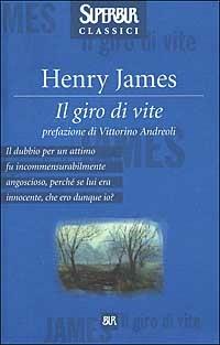 Il giro di vite - Henry James - Libro Rizzoli 2002, BUR Superbur classici | Libraccio.it