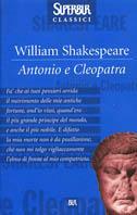 Antonio e Cleopatra - William Shakespeare - Libro Rizzoli 2002, BUR Superbur classici | Libraccio.it