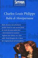 Bubu di Montparnasse - C. Louis Philippe - Libro Rizzoli 2002, BUR Superbur classici | Libraccio.it