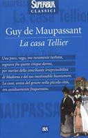 La casa Tellier - Guy de Maupassant - Libro Rizzoli 2002, Superbur classici | Libraccio.it