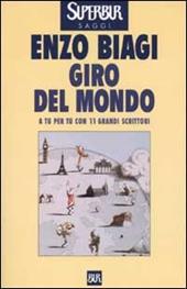 Giro del mondo. A tu per tu con 11 grandi scrittori