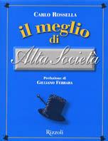 Il meglio di Alta società  - Libro Rizzoli 2002, BUR Varia | Libraccio.it