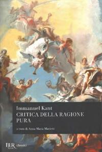 Critica della ragione pura - Immanuel Kant - Libro Rizzoli 1998, BUR Classici | Libraccio.it