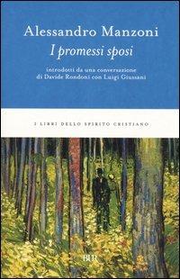 I promessi sposi - Alessandro Manzoni - Libro Rizzoli 2000, BUR I libri dello spirito cristiano | Libraccio.it