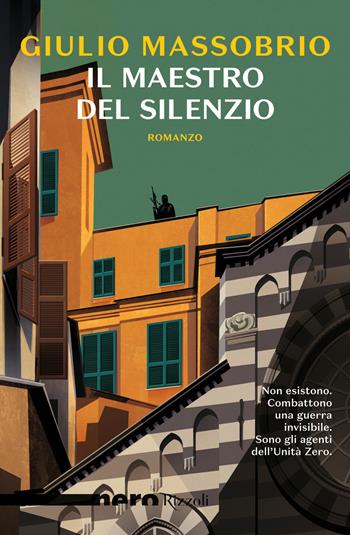 Il maestro del silenzio - Giulio Massobrio - Libro Rizzoli 2019, Nero Rizzoli | Libraccio.it