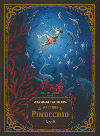 Le avventure di Pinocchio - Carlo Collodi - Libro Rizzoli 2019, Album | Libraccio.it