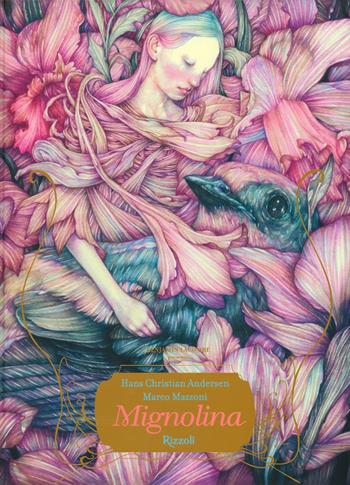Mignolina - Hans Christian Andersen - Libro Rizzoli 2019, Album | Libraccio.it